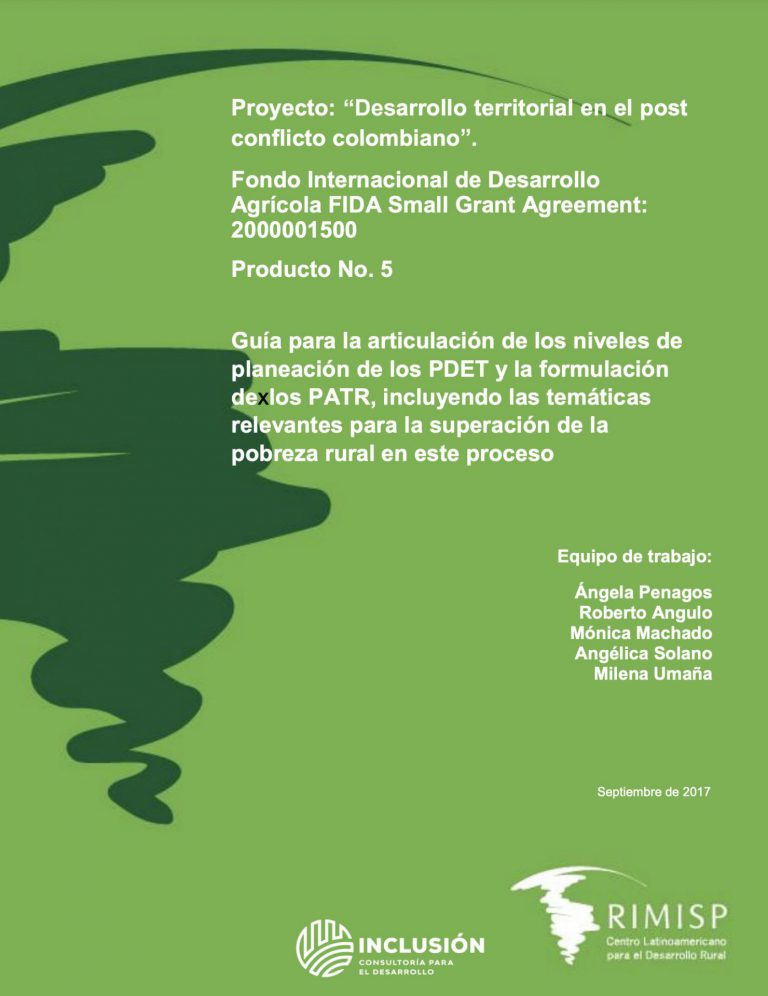 Guía para la articulación de los niveles de planeación de los PDET y la formulación de los PATR, incluyendo las temáticas relevantes para la superación de la pobreza rural en este proceso 