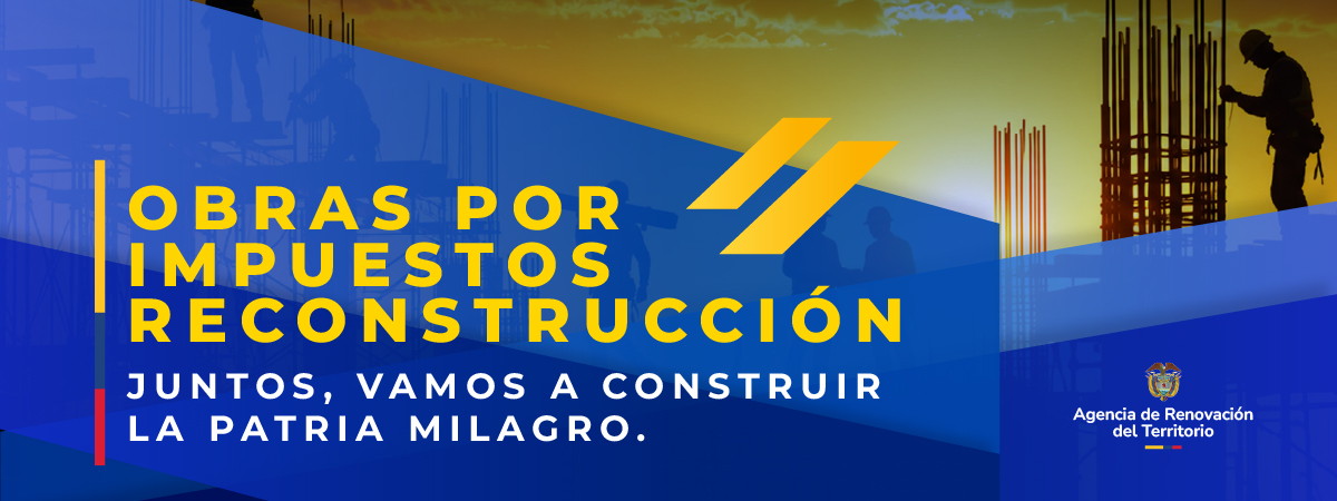 Obras por Impuestos Reconstrucción
