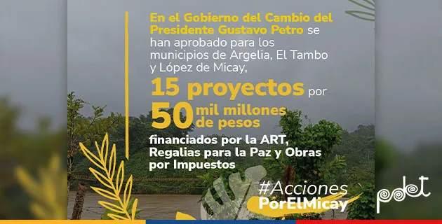 El Gobierno del Cambio impulsa el desarrollo del Micay con la aprobación de 15 proyectos por 50 mil millones de pesos